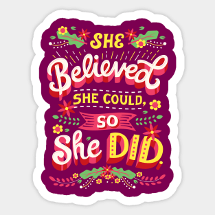 She believed she could Sticker